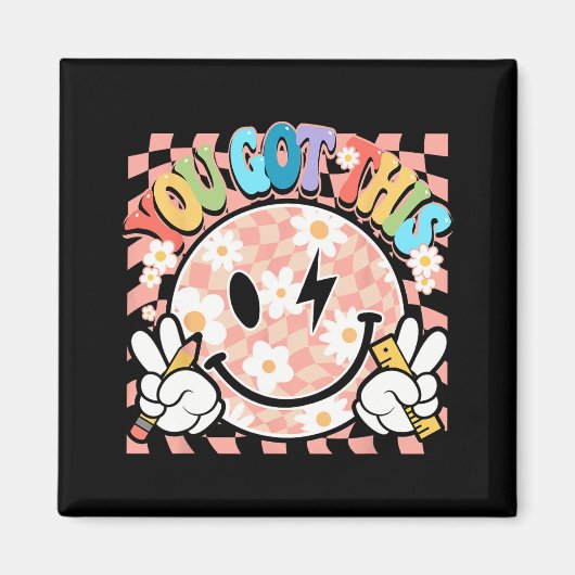 Je hebt Groovy Smile Motivatie Testing Day Teach Magneet (Voorkant)