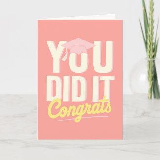 Je hebt het gedaan Gefeliciteerd Gele Roze Afstude Kaart