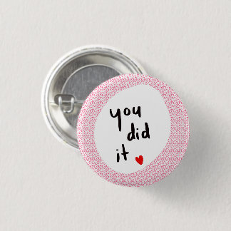Je hebt het gedaan! ronde button 3,2 cm