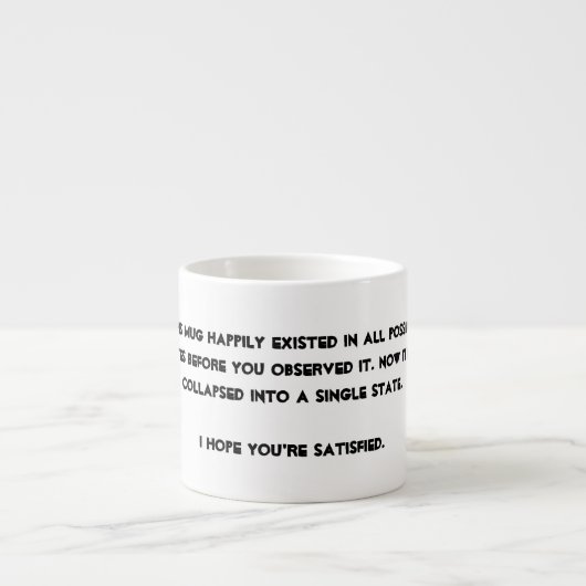 Je hebt het ingestort! Quantum Physics Humor Espresso Kop (Voorkant)