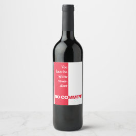 Je hebt het recht om een beetje boos te worden wijn etiket