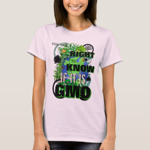 Je hebt het recht om te weten of het genetisch gem t-shirt