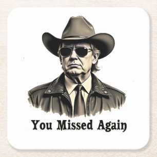 Je hebt het weer mis Cowboy Trump Verkiezing Vierkante Kartonnen Onderzetter