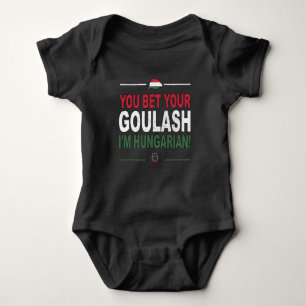Je hebt je goulash gewonnen dat ik Hongaar ben Romper