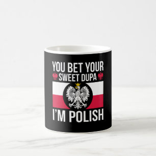 Je hebt je snoepje Dupa gekocht. Ik ben Poolse dyg Koffiemok