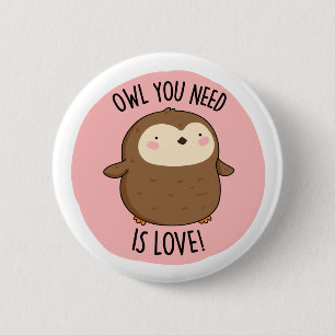 Je hebt liefde nodig, grappige bruine boompun ronde button 5,7 cm