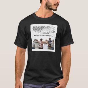 Je hebt mijn rug, ik heb je. t-shirt