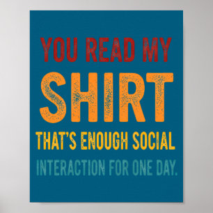 Je hebt mijn shirt gelezen, dat is genoeg sociale poster