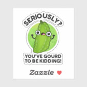Je hebt moeten rouwen om Funny Veggie Pun te vermo Sticker (Vel)