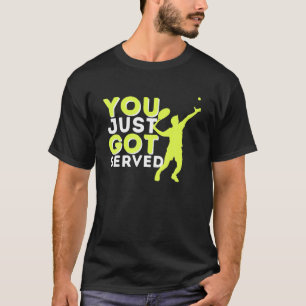 Je hebt net gediend - Funny Tennis Player T-shirt