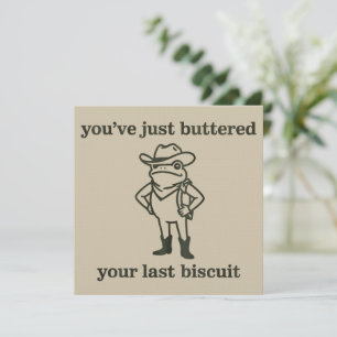 Je hebt net je laatste biscuit geboterd Cowboy Kik Kaart