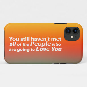 Je hebt nog steeds niet alles ontmoet.. iPhone 11 hoesje