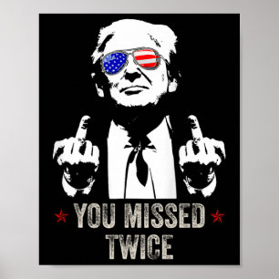 Je hebt twee keer gemist Leuk Trump President 2025 Poster