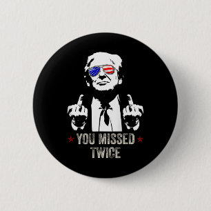 Je hebt twee keer gemist Leuk Trump President 2025 Ronde Button 5,7 Cm