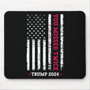 Je hebt twee keer gemist Trump President 2025 - Tr Muismat