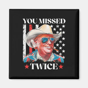 Je hebt twee keer gemist Western Trump Cowboy Trum Magneet
