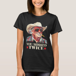 Je hebt twee keer gemist Western Trump Cowboy Trum T-shirt