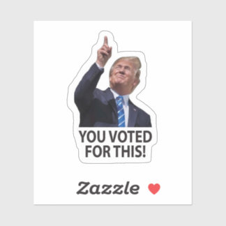 Je hebt voor deze Trump Maga-sticker gestemd Sticker