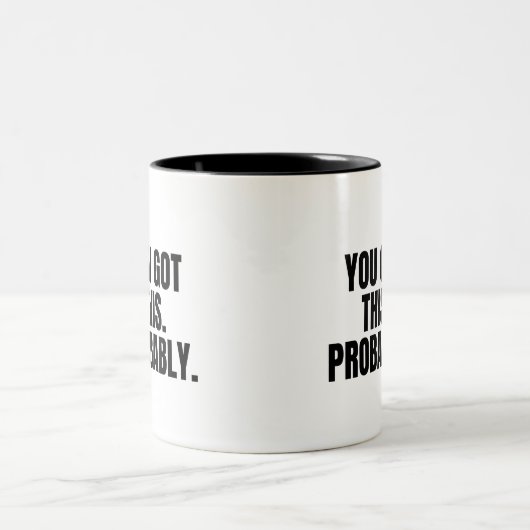 Je hebt waarschijnlijk een grappige boeiingsdrang. tweekleurige koffiemok (Center)