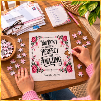 Je hoeft niet perfect te zijn om geweldig te zijn legpuzzel