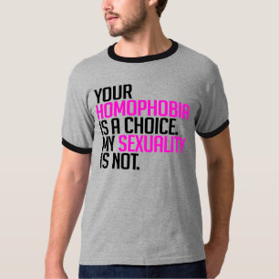 Je homofobie is een keuze t-shirt
