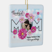 Je houdt altijd van mam Moederdag foto Keramisch Ornament (Rechts)