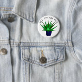 Je houdt erg veel van je | Funny Plant Pun Ronde Button 5,7 Cm (In situ)