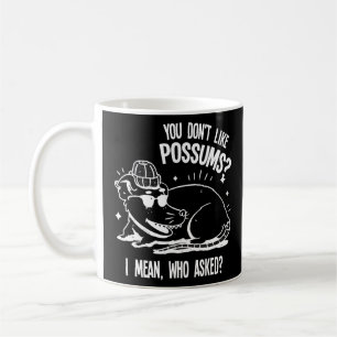 Je houdt niet van possum Possum possum. Koffiemok