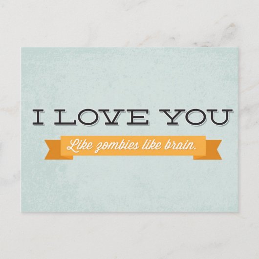 Je houdt van zombies als hersenen briefkaart (Voorkant)