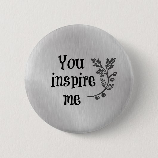 Je inspireert me ronde button 5,7 cm (Voorkant)