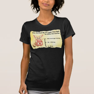 Je IQ moet ten minste zo hoog zijn om advies te ge T-shirt