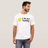Je joue au tshirt de tennis ! (Devant entier)