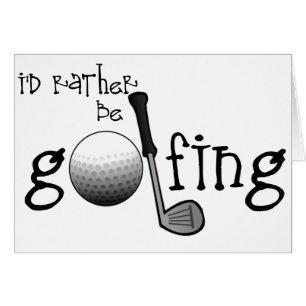Je jouerais au golf plutôt