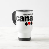 Je jouerais plutôt la tasse de canasta - (Devant gauche)