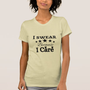 Je jure parce que je m'intéresse au T-shirt