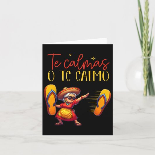 Je kalmeert of ik kalmeer Funny Spaanse Moeder Moe Kaart (Voorkant)