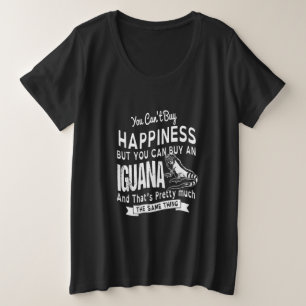 Je kan geluk niet kopen, maar je kan wel een Iguan Grote Maat T-shirt
