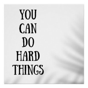 je kan harde dingen doen perfect poster