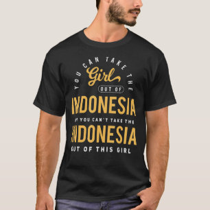 Je kan het meisje uit Indonesië halen T-shirt