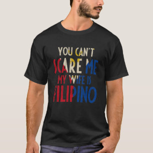 Je kan me niet schelen dat mijn vrouw Filipino Fun T-shirt