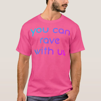 Je Kan Met Ons Rave Edm Rave T-shirt