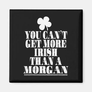 Je Kan Niet Meer Iers Zijn Dan Een Morgan St Patri Magneet