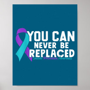 Je Kan Nooit Worden Vervangen Zelfmoordpreventie B Poster