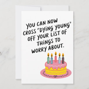 Je Kan Nu Dying Young Funny Old Age Verjaardag Afs Feestdagenkaart