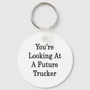 Je kijkt naar een toekomstige trucker sleutelhanger
