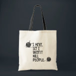 Je Knit donc je ne tuerai pas le Sac fourre-tout d<br><div class="desc">Je ne tuerai donc pas le Sac fourre-tout des gens.</div>