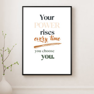 Je kracht groeit elke keer dat je voor jezelf kies poster