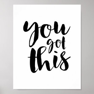 "Je Krijgt Dit" - Krachtige Minimalistische Motive Poster