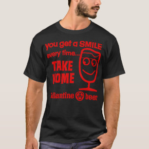 Je krijgt een glimlach  Ballantine Beer Design T-shirt