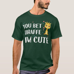 Je krijgt Giraffe ik ben Cute, Giraffe Zoo Animal  T-shirt